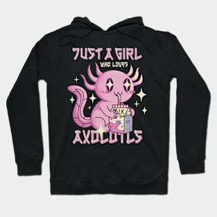 Just A Girl Who Loves Axolotls Hoodie